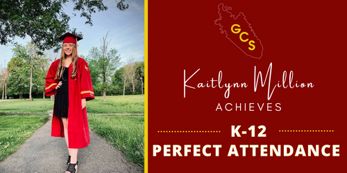 Garrard County High School Senior, Kaitlynn Million, Graduates with K-12 Perfect Attendance.
