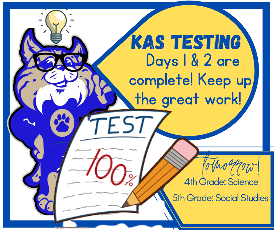 KSA Testing Continues Tomorrow! Keep up the good work Bobcats!