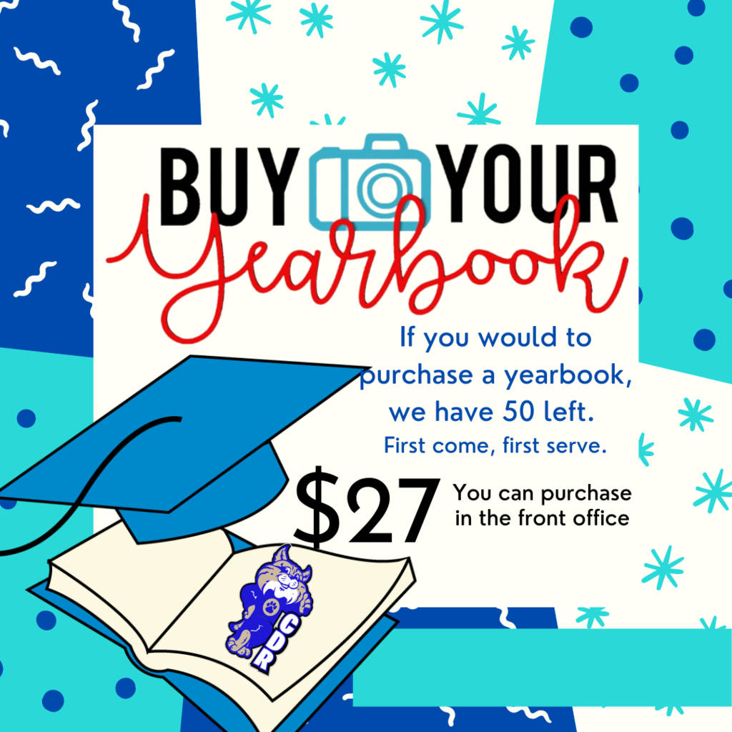 It's not too late to buy a Yearbook! $27 - can be purchased  in the front office