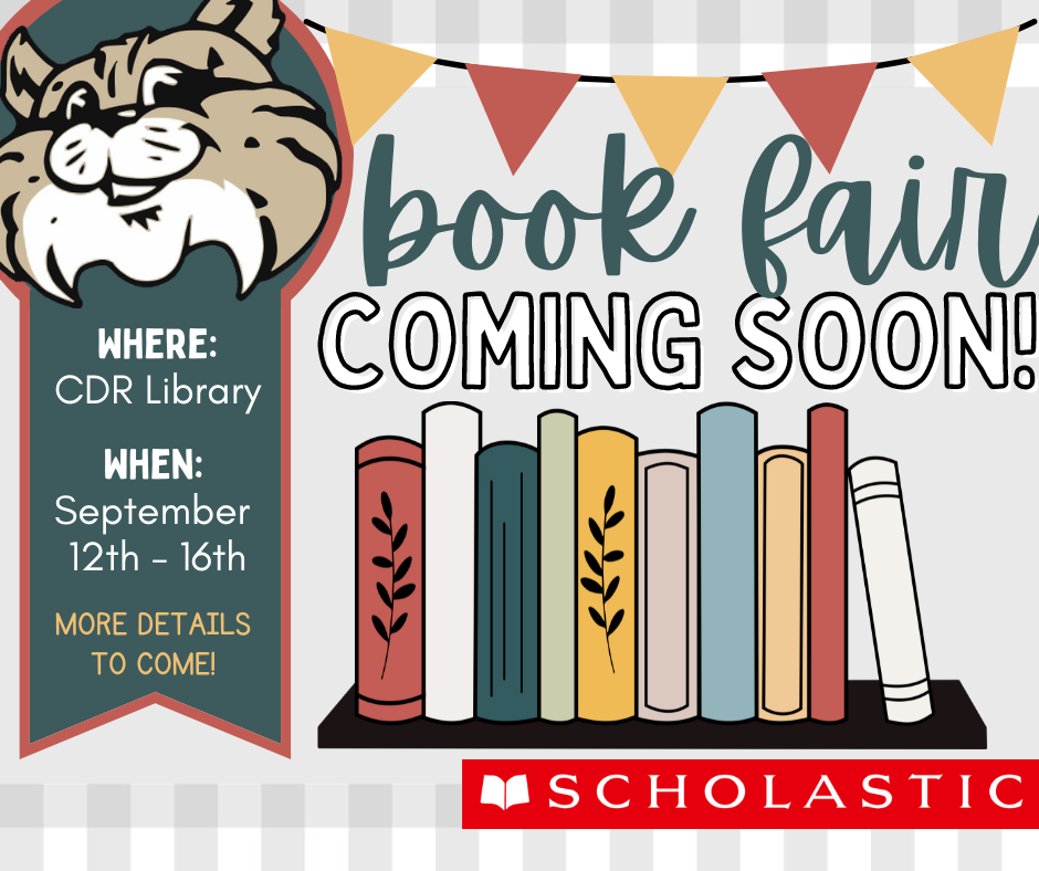 The Scholastic Book Fair is Coming Soon to CDR [September 12th - 16th] 