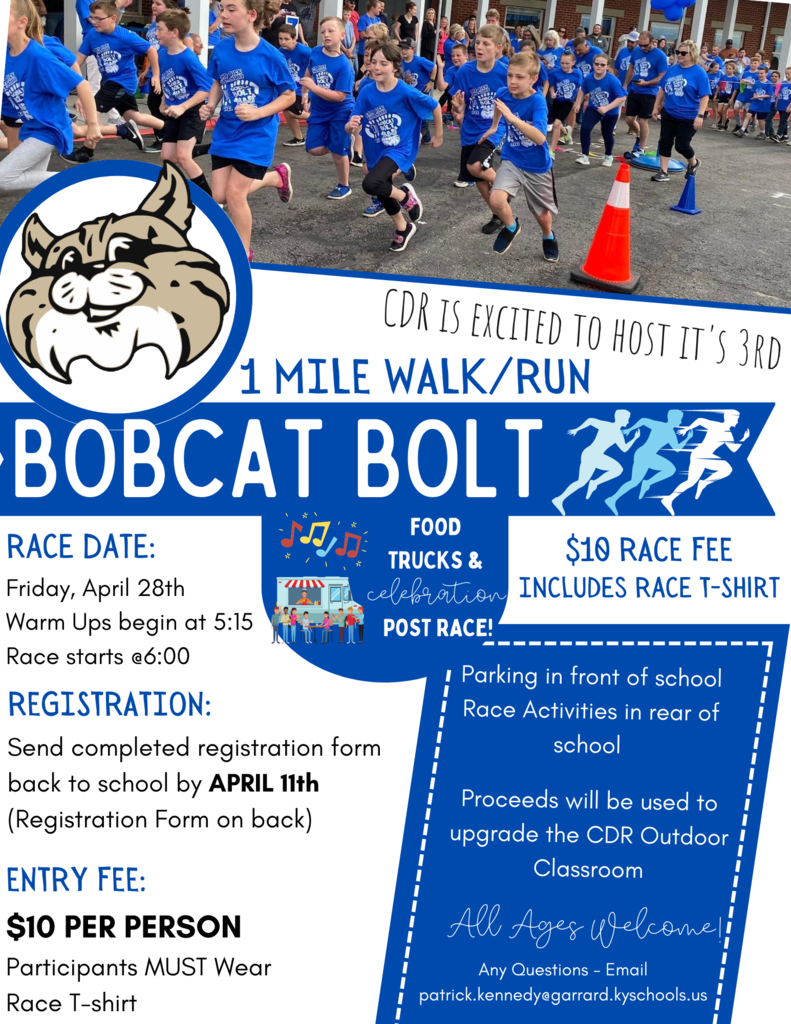 3rd Annual Bobcat Bolt will be April 28th! Information & Registration Forms went home with students today! Registration due April 11th