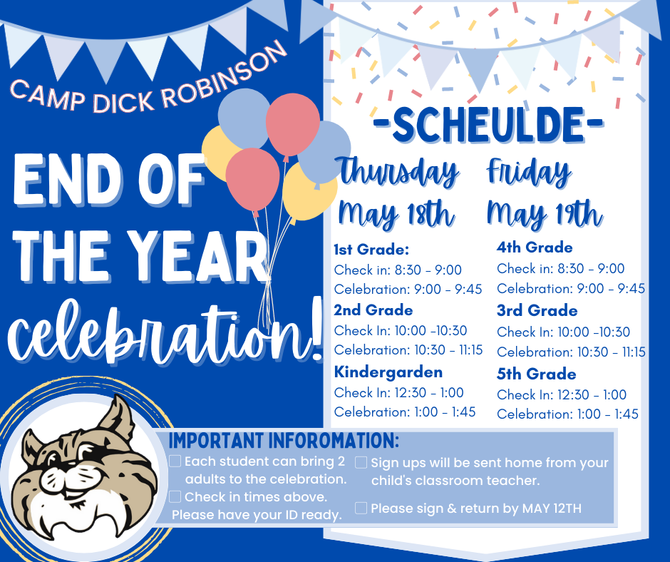 End of the School Year Celebrations will be May 18th and 19th! 