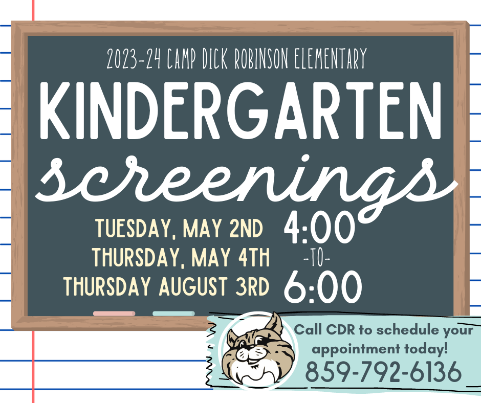 CDR Kindergarten Screenings. Call to schedule your appointment today! 